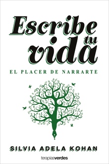 Escribe tu vida. El placer de narrarte