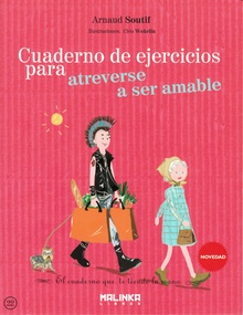 Cuaderno de ejercicios. Para atreverse a ser amable