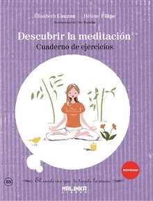 Cuaderno de ejercicios. Para descubrir la meditación