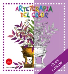 Arteterapia del color. Flores y plantas