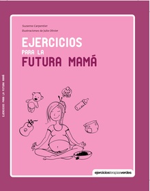 Ejercicios para la futura mamá