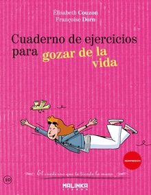 Cuaderno de ejercicios. Para gozar de la vida