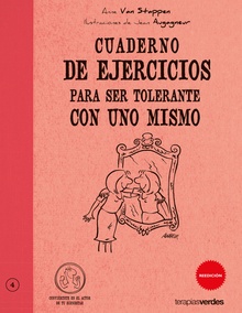 Cuaderno de ejercicios. Ser tolerante con uno mismo