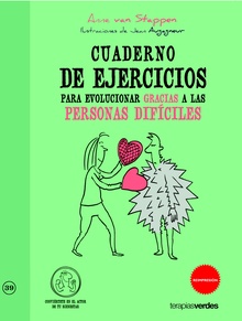 Cuaderno de ejercicios. Evolucionar gracias a las personas difíciles