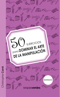 50 ejercicios para dominar el arte de la manipulación