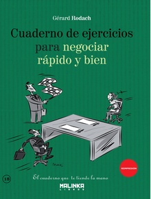 Cuaderno de ejercicios. Para negociar rápido y bien